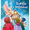 Svetlo z Betlehema - kolektív autorov