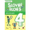 Slovné úlohy precvičovanie - matematika 4.ročník