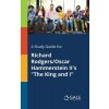 A Study Guide for Richard Rodgers/Oscar Hammerstein IIs The King and I (Gale Cengage Learning)