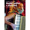 Raději zešílet v divočině - Setkání s šumavskými samotáři - Aleš Palán