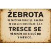 Ceduľa Žebrota Tresce se - Vězením od 8 dnu do 3 měsícu 30cm x 20cm Plechová tabuľa