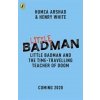 Little Badman and the Time-travelling Teacher of Doom (Humza Arshad,Henry White)()