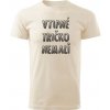 Valach Tričko vtipné tričko nemali Unisex Natural