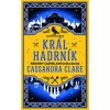 Král Hadrník - Kroniky Castellane 2 - Cassandra Clare