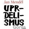Uprdelismus - Jan Menděl