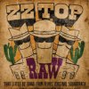 ZZ Top - Raw ('That Little Ol' Band From Texas) / OST [CD]