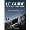 LE GUIDE DE TOUTES LES BMW VOLUME 3 1962-1977 (Pennequin)(Pevná)