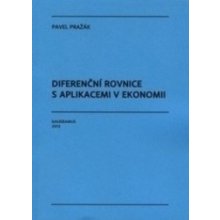Diferenční rovnice s aplikacemi v ekonomii - Pavel Pražák