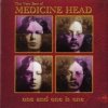 Medicine Head - Best Of / One And One Is One [CD]