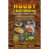 Houby z Boží lékárny - Radomír Socha, Aleš Vít