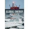 Global Energy Politics (Benjamin K. Sovacool)(Brožovaná)