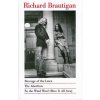 Revenge of the Lawn, the Abortion, So the Wind Won't Blow it Away (Richard Brautigan)(Brožovaná)