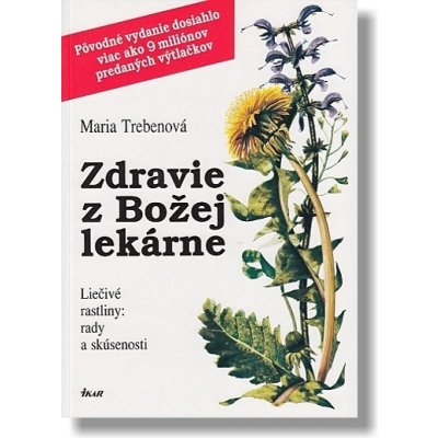 Zdravie z Božej lekárne - Mária Trebenová