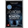 Bonded in Death: An Eve Dallas thriller (In Death 60)