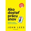 Ako dostať prácu snov - John Lees