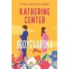 Bodyguardka - Katherine Center