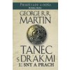 Tanec s drakmi 1: Sny a Prach - George R. R. Martin