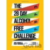 The 28 Day Alcohol-Free Challenge - Andy Ramage, Ruari Fairbairns