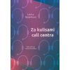Za kulisami call centra