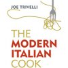 The Modern Italian Cook (Trivelli Joe)