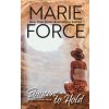 Someone to Hold (Force Marie)