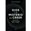 Dios Y El Misterio De Creer (Moreno,Josué)(Brožovaná)