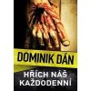 Hřích náš každodenní - Dán Dominik