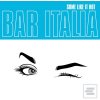 Bar Italia: Some Like I… (MATADOR)