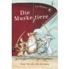 Die Muskeltiere (Ute Krause,Ute Krause)(Pevná)