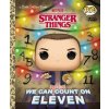Stranger Things: We Can Count on Eleven (Funko Pop!) (Golden Books)(Pevná)