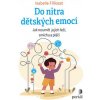 Do nitra dětských emocí (Isabelle Filliozat)