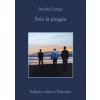 Solo la pioggia (Andrej Longo)(Brožovaná)