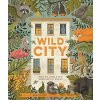 Wild City - Ben Hoare