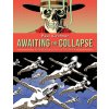 Awaiting the Collapse: Selected Works 1974-2014 (English Edition)