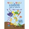 Maluj Maľuj vodou zas a znova Mám vodu rád - Ottovo nakladatelství