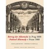 Betrug der Allamoda in Prag 1660 Podvod Allamody v Praze 1660 - Jakubcová Alena Lukáš Miroslav ed