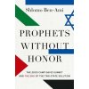 Prophets without Honor