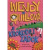 Wendy Quillová je krokodílí zadok - Wendy Meddour