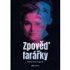 Zpověď farářky - Tomáš Novotný, Martina Viktorie Kopecká, Monika Pavlovičová (ilustrátor), Lukáš Bíba (ilustrátor)