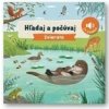 Hľadaj a počúvaj Zvieratá - Lucy Barnardová