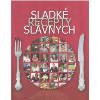 Sladké recepty slávnych