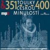 Toulky českou minulostí - 351-400 / 2CD / MP3 [2 CD]