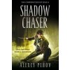 Shadow Chaser (Alexey Pehov)(Brožovaná)