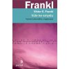 Vůle ke smyslu (Viktor Emil Frankl)