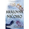 Kráľovná ničoho - Holly Black