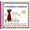 O pejskovi a kočičce Jak si pejsek roztrhl kalhoty - Josef Čapek