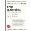 Mýtus silného vůdce - Archie Brown