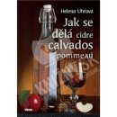 Jak se dělá cidre, calvados, pommeau