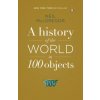 A History of the World in 100 Objects (Neil MacGregor)(Brožovaná)