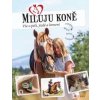 Miluju koně - Marie Frey